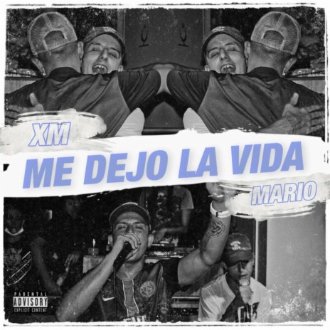 Me Dejo la Vida ft. XM | Boomplay Music