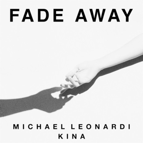 Fade Away ft. Kina | Boomplay Music