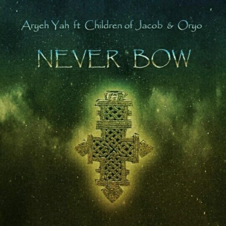 Dub Never Bow ft. Children of Jacob & Oryo | Boomplay Music