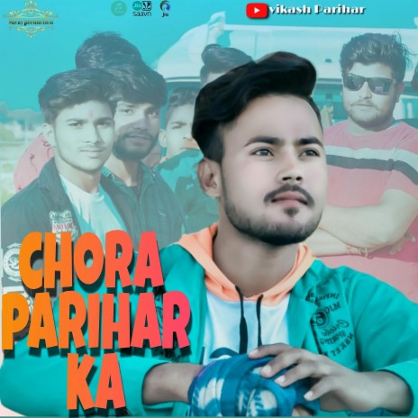 Chora Parihar Ka (Vikas Parihar) | Boomplay Music