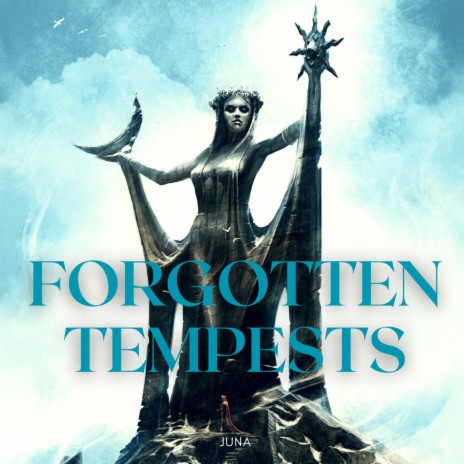 Forgotten Tempests | Boomplay Music