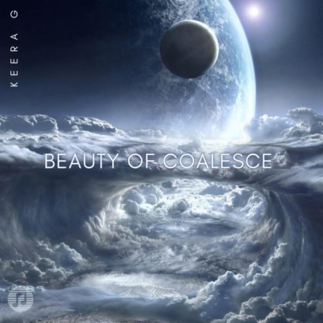 Beauty of Coalesce | Boomplay Music