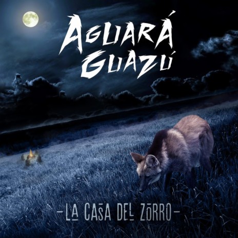 Aguará Guazú Noche de Lobos Lyrics | Boomplay