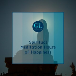 Spiritual Meditation Hours of Happiness