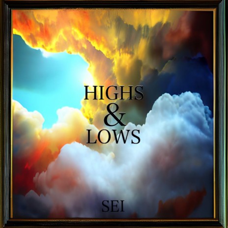 Highs & Lows | Boomplay Music