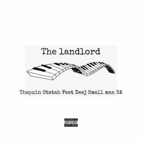 The Landlord (feat. Thapzin Statah) | Boomplay Music