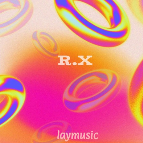 R X | Boomplay Music