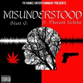 Misunderstood (feat. Pharaoh Uchiha)