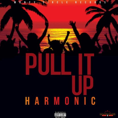 Pull It Up | Boomplay Music