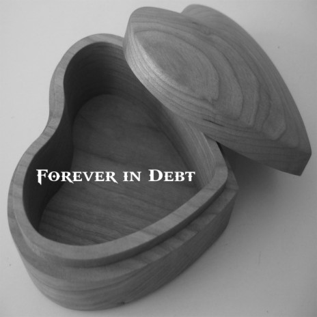 Forever In Debt | Boomplay Music