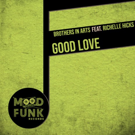 Good Love (Original Mix) ft. Richelle Hicks