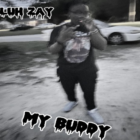 My Buddy ft. 404 Bxby | Boomplay Music