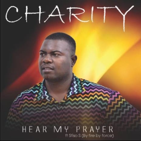Hear My Prayer) ft. Sifiso S (by fire by force) | Boomplay Music
