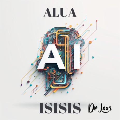 AI Understand ft. ALUA AI | Boomplay Music