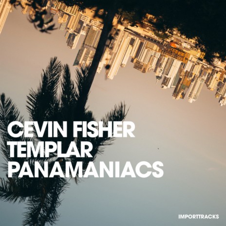Panamaniacs (David Morales Remix) ft. Templar