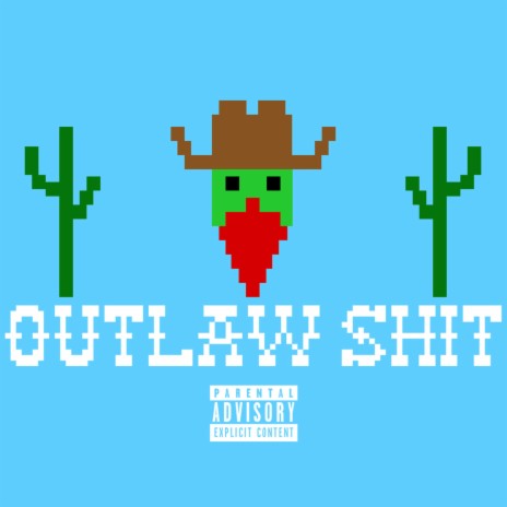 Outlaw Shit | Boomplay Music