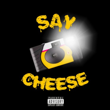 Say Cheese ft. CGF Hotboy | Boomplay Music