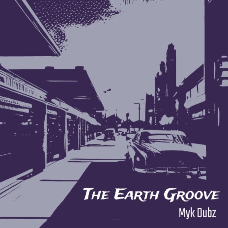 The Earth Groove | Boomplay Music