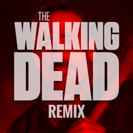 The Walking Dead | Boomplay Music