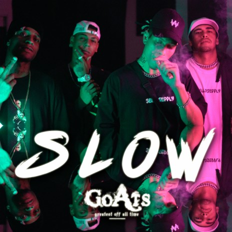 Slow ft. Raillow, Leal, Pedigre, Veja & Patricio Sid | Boomplay Music