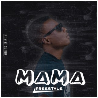 MAMA FREESTYLE lyrics | Boomplay Music