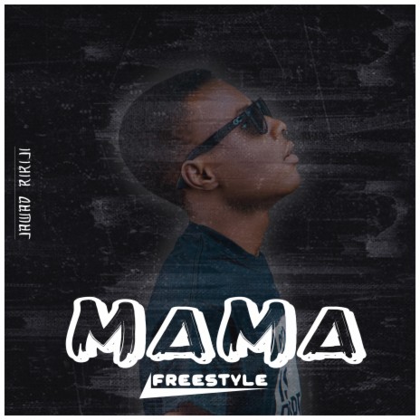 MAMA FREESTYLE | Boomplay Music