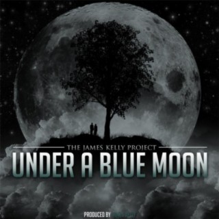 Under a Blue Moon