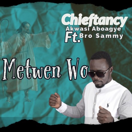 Metwen wo anim adom ft. Bro Sammy | Boomplay Music