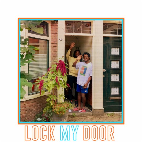 Lock My Door ft. Eauxby | Boomplay Music