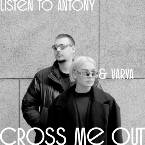 Cross Me Out ft. Varya | Boomplay Music