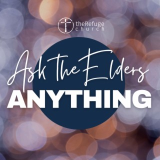Ask the Elders Anything - April 2023