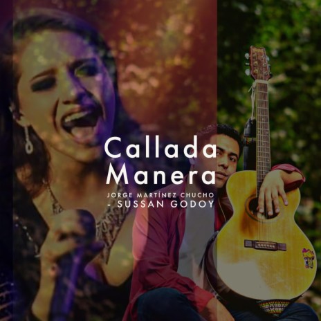 Callada Manera ft. Sussan Godoy | Boomplay Music