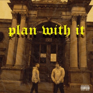 Plan With It (feat. Pager the Sloth)