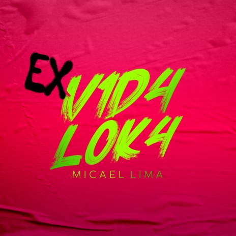 Ex Vida Loka | Boomplay Music