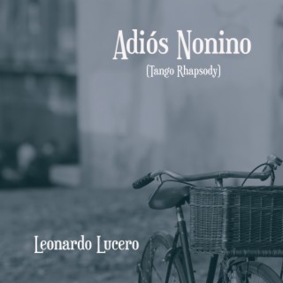 Adiós Nonino (Tango Rhapsody) Arr. L. Lucero