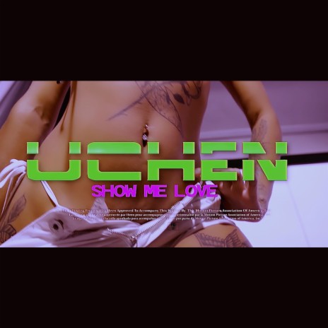 Uchen (Show Me Love) | Boomplay Music