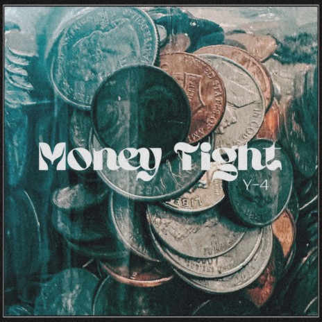 Money Tight | Boomplay Music