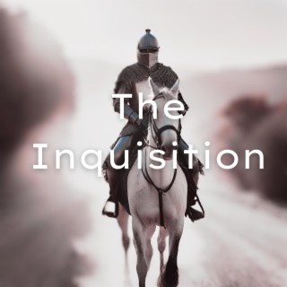 The Inquisition