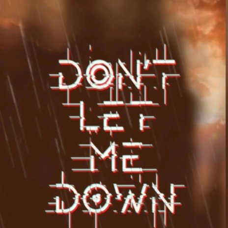 Don't let me down ft. Agnes | Boomplay Music