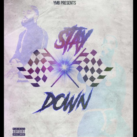 Stay Down | Boomplay Music