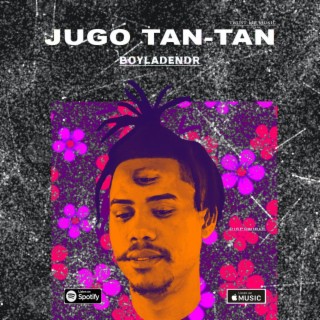 JUGO TAN TAN lyrics | Boomplay Music