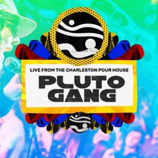 Pluto Gang