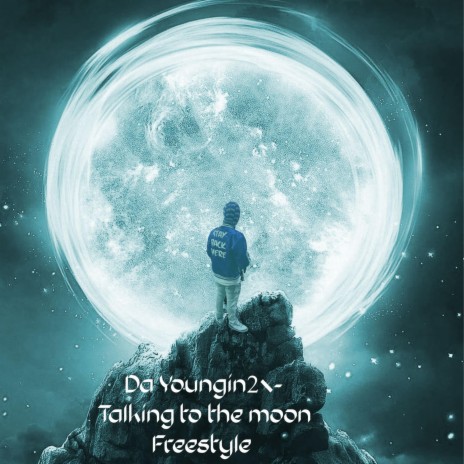 Talking to the moon (Freestyle) | Boomplay Music