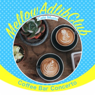 Coffee Bar Concerto