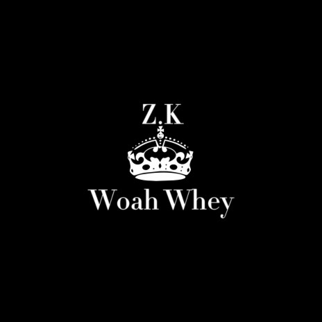Woah Whey | Boomplay Music