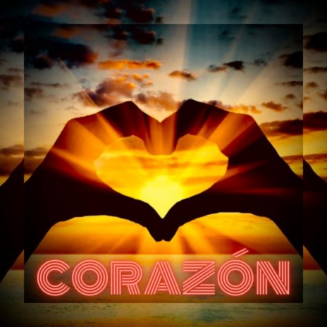 CORAZÓN | Boomplay Music