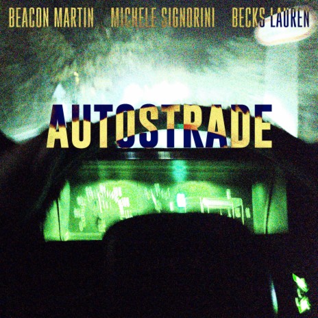 Autostrade ft. Beacon Martin & Becks Lauren | Boomplay Music