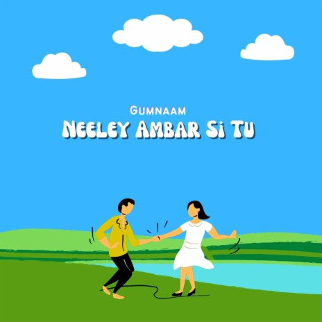 Neeley Ambar Si Tu ft. Nirmal | Boomplay Music