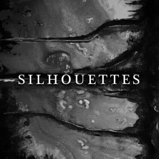 Silhouettes lyrics | Boomplay Music