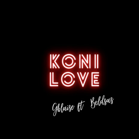 Koni Love ft. Boldsas | Boomplay Music